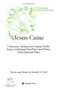 Jesus Came Unison choral sheet music cover